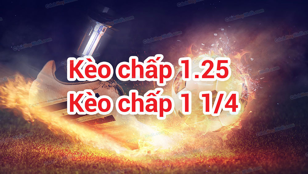 Kèo Chấp 1.25 Go88 Và Cách Phân Tích Mức Chênh Lệch