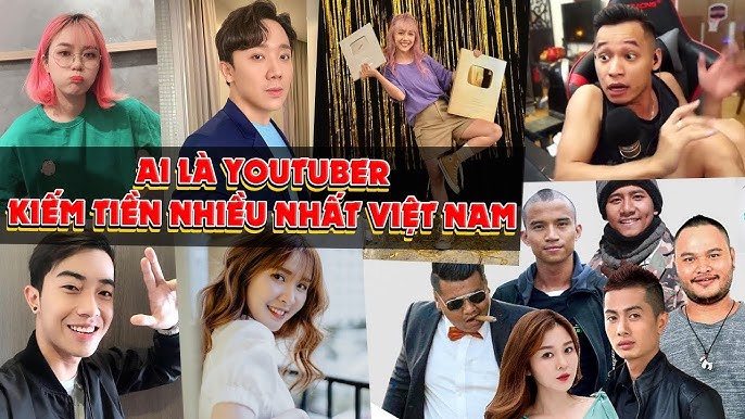 Top YouTuber Kiếm Tiền Nhiều Nhất Việt Nam Hiện Nay